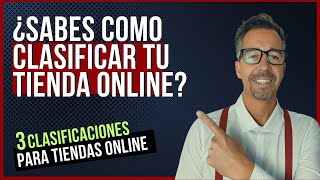 👉¿Sabes clasificar tu TIENDA ONLINE ► Clasificación de Empresas Digitales