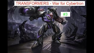 ͡๏̯͡๏  ♔۞ letsplay:Transformers War For Cybertron №3♔۞  ͡๏̯͡๏