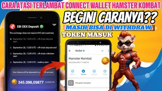 Cara Atasi Terlambat Connect Wallet Hamster Kombat - Begini Caranya?