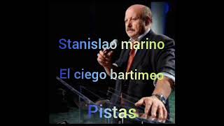 stanislao Marino: pistas bartimeo el ciego (primera versión)