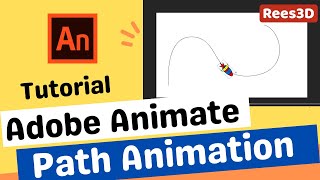 Adobe Animate Tutorial 🏃Path Animation --- Motion Path --- Rees3D.com