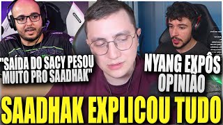 MUDANÇAS NA LOUD REPERCUTEM PELO CENÁRIO. SAADHAK EXPLICOU TUDO DURANTE LIVE e NYANG OPINOU