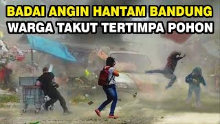 Badai Angin kencang Terjang Bandung, Warga Ketakutan Info Bencana Alam Hari Ini