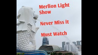 Beautiful Merlion Lightshow....Must watch.....Never Miss it