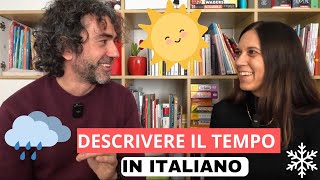 Che Tempo Fa? Parlare del tempo atmosferico in italiano | Real Italian Conversation  (sub ITA)