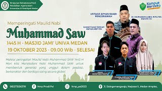 MEMPERINGATI MAULID NABI MUHAMMAD SAW 1445 H HMP FAKULTAS AGAMA ISLAM UNIVERSITAS AL WASHLIYAH MEDAN