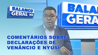 #BalançoGeral: Matavel comenta sobre as declarações de Mondlane e Nyusi @PortalFM24