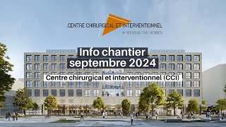 #NouveauCHURennes - Info chantier centre chirurgical et interventionnel (CCI) - septembre 2024