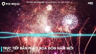 🔴TRỰC TIẾP: BẮN PHÁO HOA ĐÊM GIAO THỪA - LK NHẠC TẾT 2024 REMIX - NHẠC XUÂN 2024 HAY NHẤT HIỆN NAY