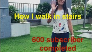 Handicapped लडकी के लिये 600 subscribers, 6 lakhs के बराबर है // how I walk in stair //