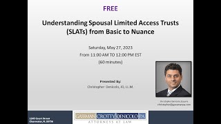 Understanding Spousal Limited Access Trusts (SLATS) from Basic to Nuance