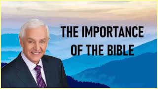 Dr. David Jeremiah - The Importance Of The Bible