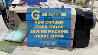 Trade Show - Consew 7360R-7DD-SS Sewing Machine - Goldstartool.com - 800-868-4419