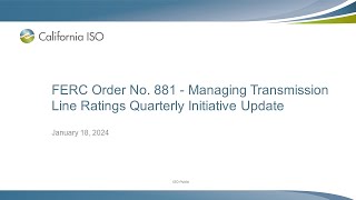 Jan 18, 2024 - FERC Order No. 881 - Managing Transmission Line Ratings Quarterly Initiative Update