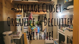 Storage Closet-Organize & Declutter with me|E D I T H