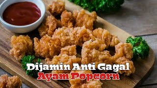 Banyak Yang Belum Tau Masak Ayam Goreng Popcorn Seperti Ini Teryata Enak