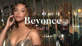 Beyonce - Cuff It Remix Lyrics  中文 + 和訳