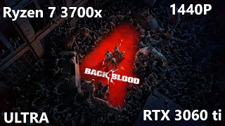 Black 4 Blood || Ryzen 7 3700x + RTX 3060 ti || Ultra 1440p || Windows 11