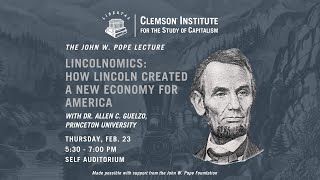 Lincolnomics: How Lincoln Created a New Economy for America with Dr. Allen C. Guelzo