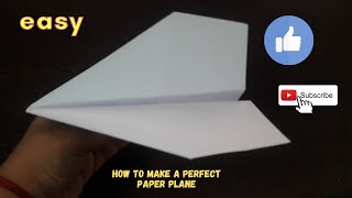 how to make a perfect paper plane|paper crafts|easy