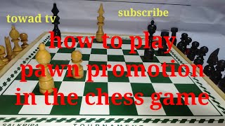 paano laruin Ang pawn promotion sa larung chess