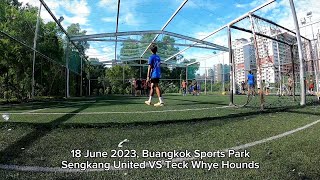 Sengkang United VS Teck Whye Hounds | 18 June 2023 Session