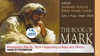 Wednesday Sep 25, 2024 ll Appearing to Mary and Others