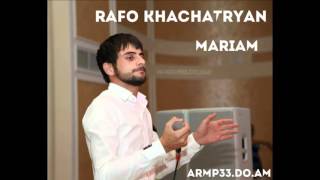 RAFO KHACHATRYAN - MARIAM (2016)