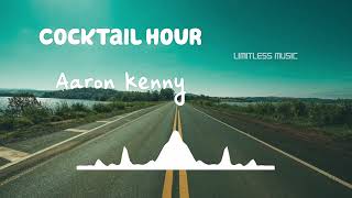 Cocktail Hour | Aaron Kenny | Jazz & Blues | [No Copyright Music] |