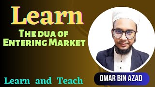 The Dua Of Entering Market !! Learn & Teach