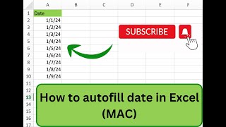 How to autofill date in Excel (MAC)