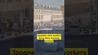 Japanese dock workers doing there morning workout