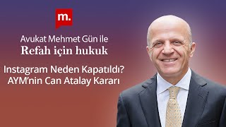 Refah İçin Hukuk - 52 - Instagram neden kapatıldı? | AYM’nin Can Atalay kararı