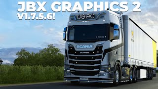 ETS2 1.48 JBX Graphics 2 V1.7.5.6 Mod | Euro Truck Simulator 2