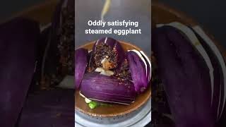 #shorts Oddly satisfying steamed eggplant | KT Food Review