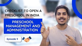 Preschool management and administration | Checklist for Opening a Preschool in India | Part - 9