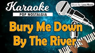 Karaoke BURY ME DOWN BY THE RIVER - Bee Gees