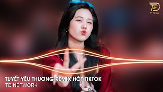 Tuyết Yêu Thương Remix H2K (TD Network) ~ Từng Bông Tuyết Trắng Rơi Bên Thềm Remix Hót Tiktok