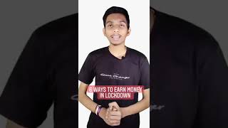 6 Ways To Earn Money Online In Lockdown | Ayush Mishra