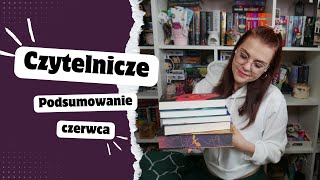 Czytelnicze podsumowanie czerwca 🥳|| Miasto Książek