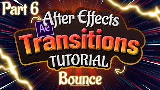 Bounce Transitions Tutorial in Adobe After Effects Part 6 of 6