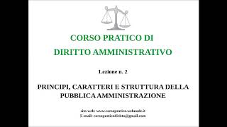 2.  PRINCIPI, CARATTERI E STRUTTURA DELLA P A