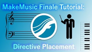 MakeMusic Finale Tutorial: Directive Placement Anywhere Within The Score