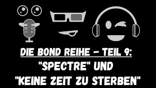 Daniel Craig geht in Agenten-Rente und unser 007-Marathon endet! | James Bond Reihe - Teil 9