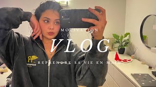 VLOG - Motivation, reprendre sa vie en main