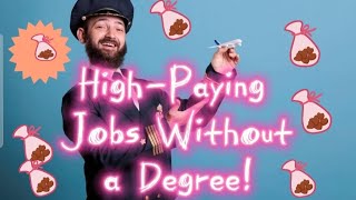 Top 10 High-Paying Jobs Without a Degree | Unlock Your Future Today!