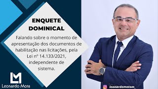 Falando sobre apresentação dos documentos de habilitação nas licitações da Lei nº 14.133/2021.