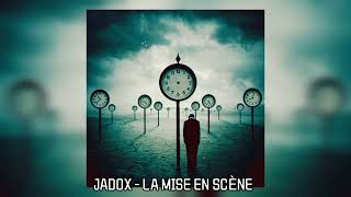 JADOX - LA MISE EN SCÈNE 🇲🇦