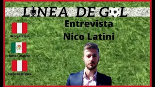 ENTREVISTA: NICO LATINI | Línea de Gol - T2