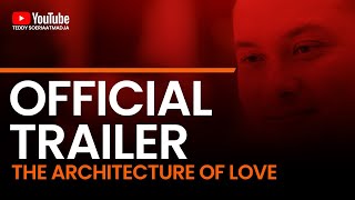 The Architecture of Love Official Trailer